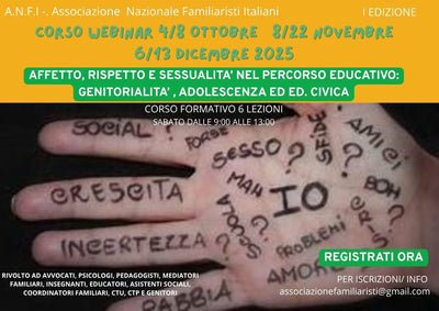 AFFETTO, RISPETTO  E SESSUALITA' NEL PERCORSO EDUCATIVO:GENITORIALITÀ, ADOLESCENZA ED EDUCAZIONE CIVICA